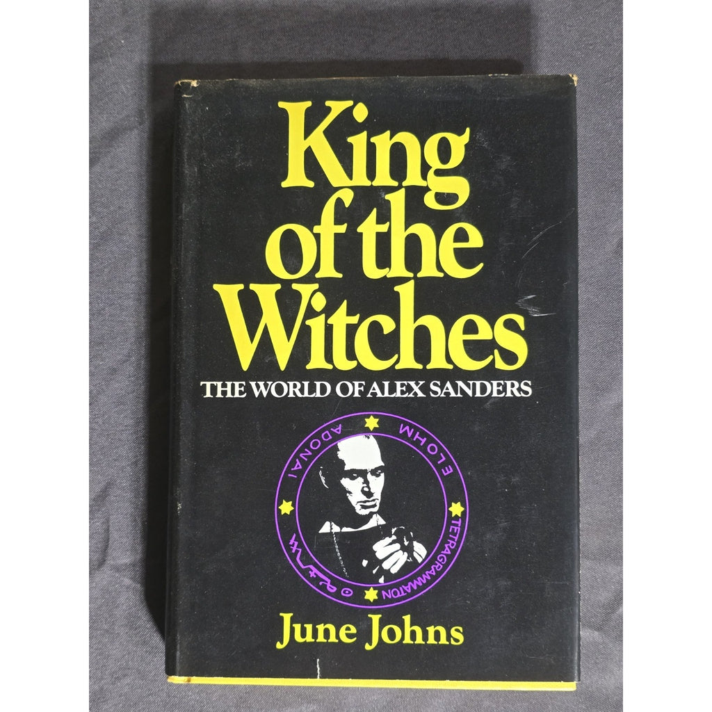 King Of The Witches: The World Of Alex Sanders By June Johns 1969 Hardcover 1st Print