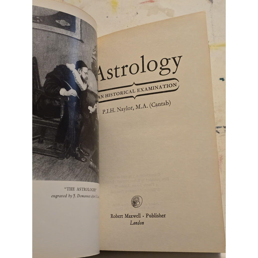 Astrology: A Historical Examination by P.I.H. Naylor UK 1st Edition Hardcover Dust Jacket Book