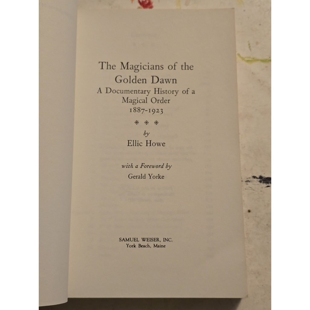 The Magicians Of The Golden Dawn by Ellic Howe 1st US Ed. Samuel Weiser PB Book