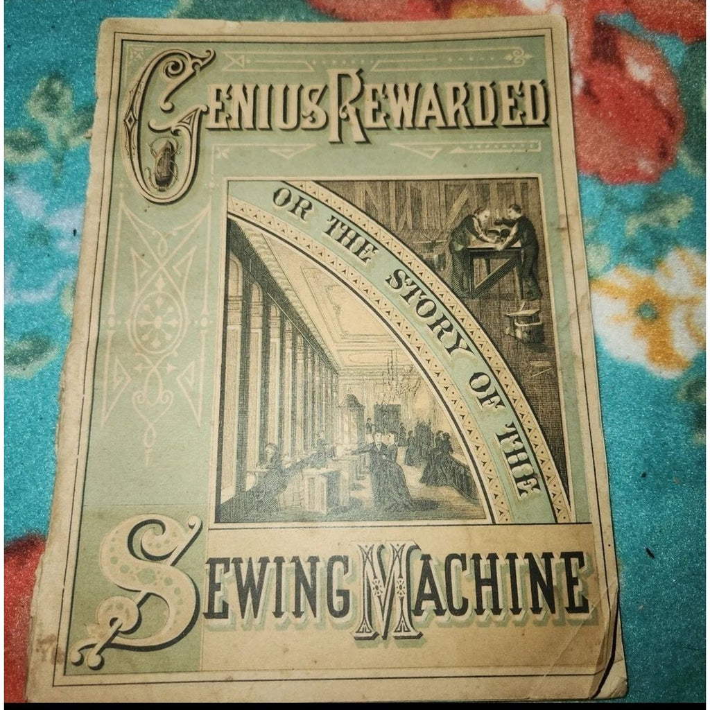 Genius Rewarded Story Of The Sewing Machine SINGER Book New York 1880 John Scott