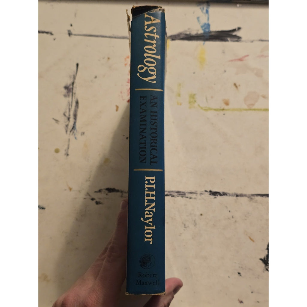 Astrology: A Historical Examination by P.I.H. Naylor UK 1st Edition Hardcover Dust Jacket Book