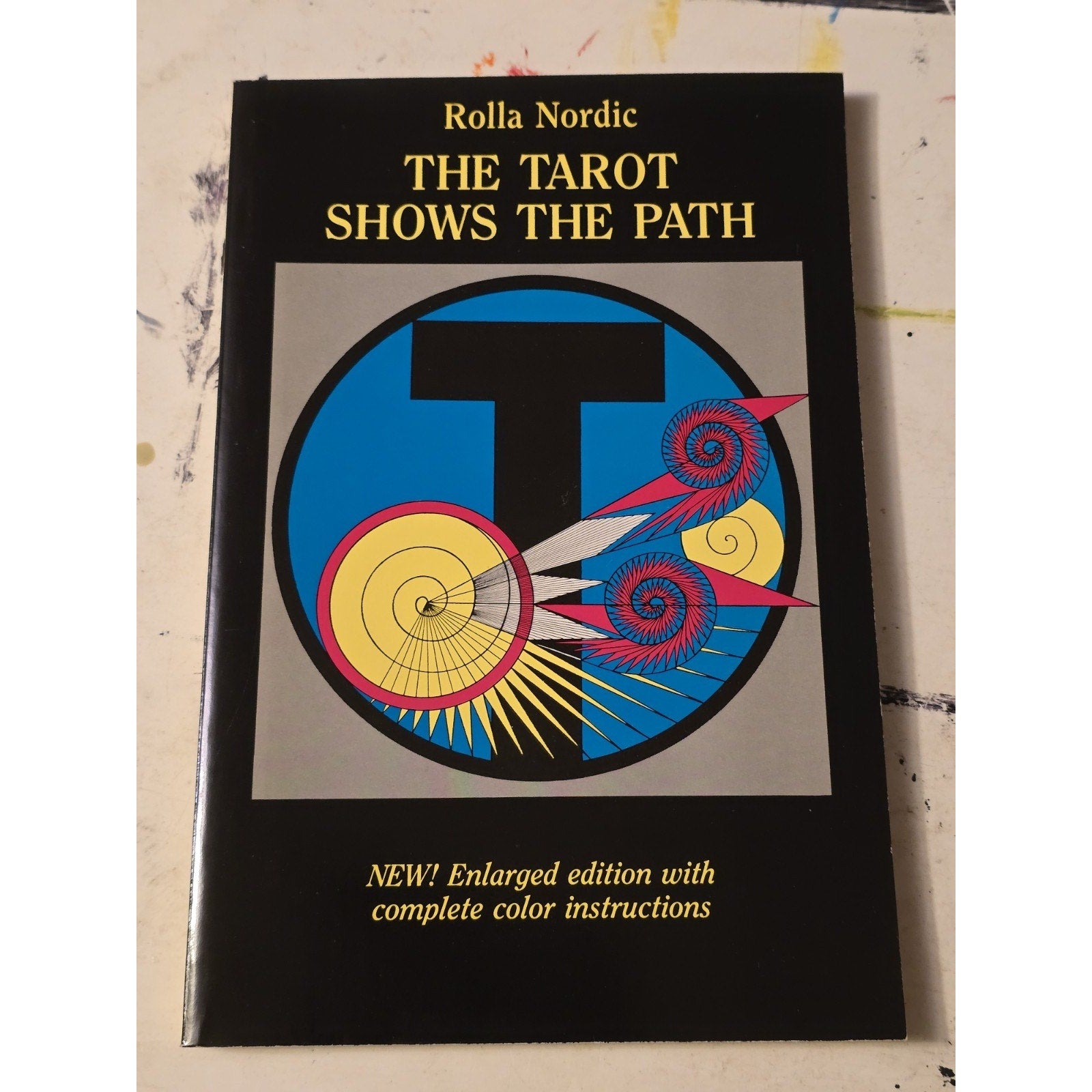 The Tarot Shows The Path by Rolla Nordic. Expanded Edition from 1990. Paperback Book Magickal