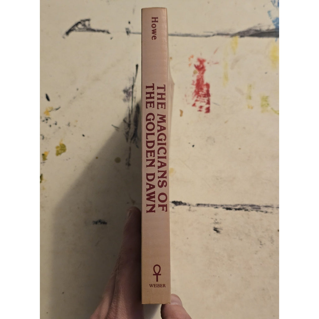 The Magicians Of The Golden Dawn by Ellic Howe 1st US Ed. Samuel Weiser PB Book