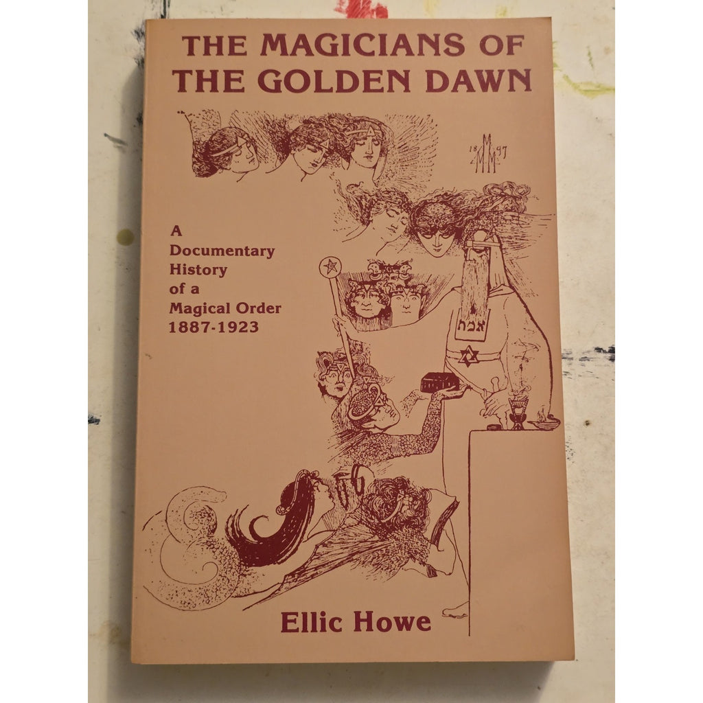The Magicians Of The Golden Dawn by Ellic Howe 1st US Ed. Samuel Weiser PB Book