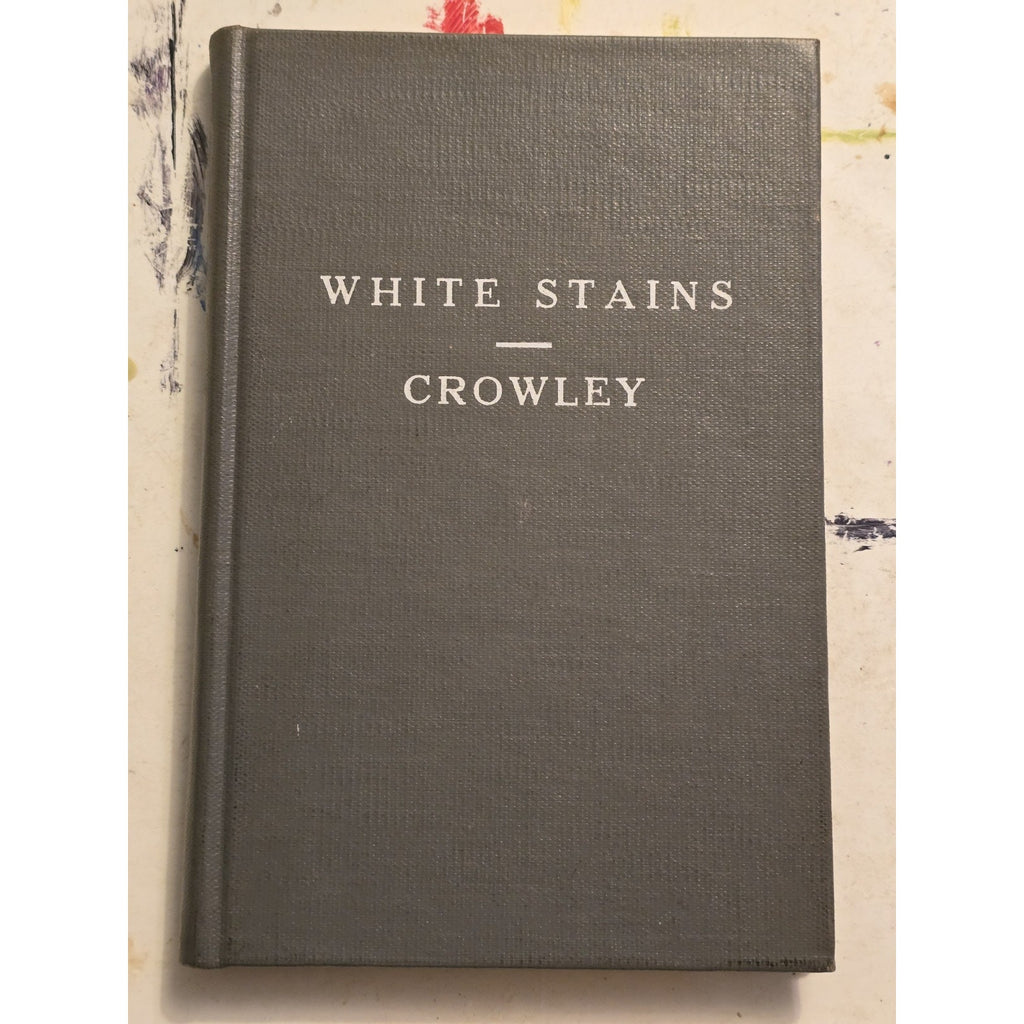 Original White Stains by Aleister Crowley Hardcover Book 1974 Earth Religious Supplies