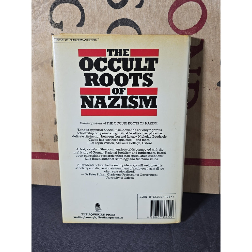 The Occult Roots of Nazism: Ariosophists of Austria & Germany Nicholas Clarke HC